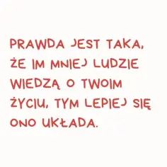 Im mniej ludzie wiedzą o twoim życiu, tym silniejsza twoja pozycja: poznaj fakty